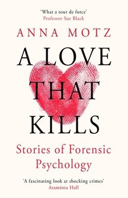 Anna Motz - Love That Kills, Häftad