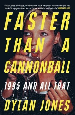 Dylan Jones - Faster Than A Cannonball, Häftad
