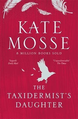 Kate Mosse - Taxidermist's Daughter, Häftad
