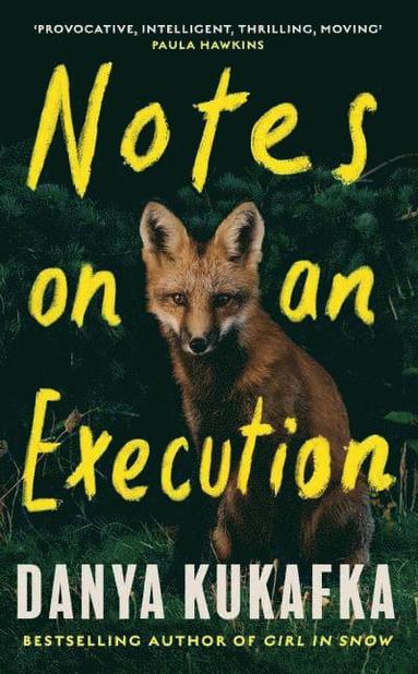 Danya Kukafka - Notes on an Execution, Häftad