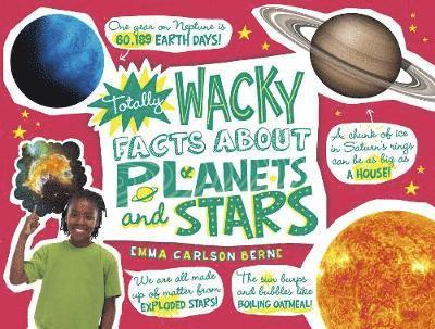 Totally Wacky Facts About Planets and Stars 1