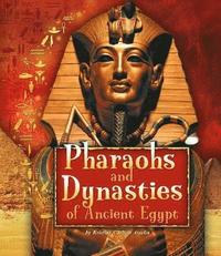 bokomslag Pharaohs and Dynasties of Ancient Egypt