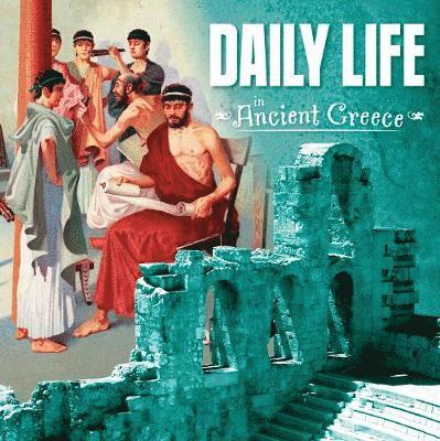 Daily Life in Ancient Greece 1