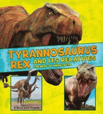 Tyrannosaurus Rex and Its Relatives 1