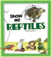bokomslag Show Me Reptiles
