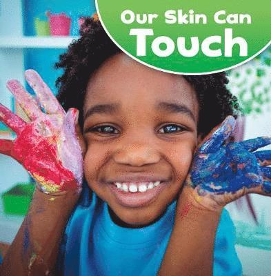 Our Skin Can Touch 1