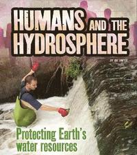 bokomslag Humans and the Hydrosphere