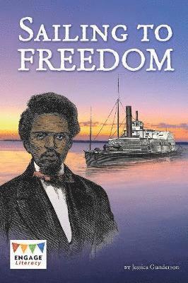 Jessica Gunderson - Sailing to Freedom, Häftad