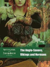 bokomslag Anglo-Saxons, Vikings and Normans