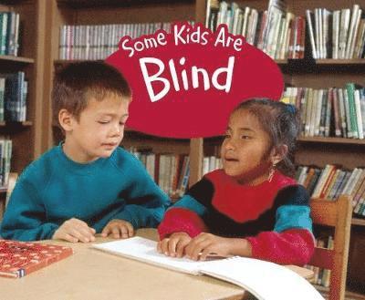 Some Kids Are Blind 1