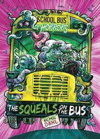 bokomslag The Squeals on the Bus