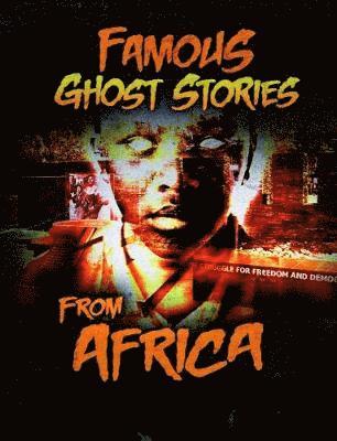 bokomslag Famous Ghost Stories from Africa