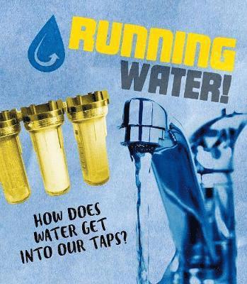 Running Water! 1