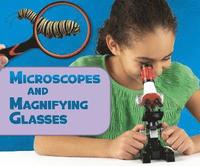 bokomslag Microscopes and Magnifying Glasses