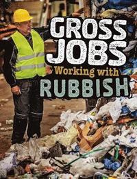 bokomslag Gross Jobs Working with Rubbish