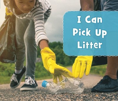 I Can Pick Up Litter 1
