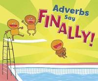 bokomslag Adverbs Say 'Finally!'