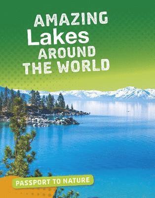 Amazing Lakes Around the World 1