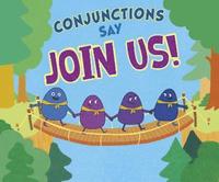 bokomslag Conjunctions Say 'Join Us!'