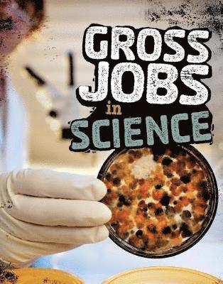 Gross Jobs in Science 1