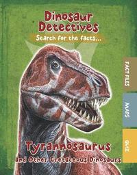 bokomslag Tyrannosaurus and Other Cretaceous Dinosaurs