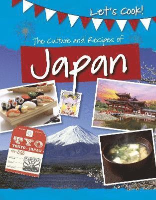 The Culture and Recipes of Japan 1