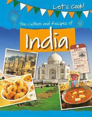 The Culture and Recipes of India 1