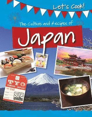 The Culture and Recipes of Japan 1