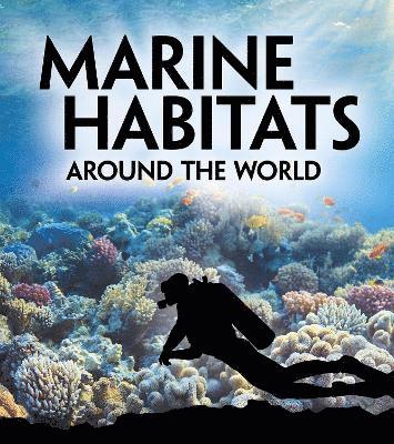 Marine Habitats Around the World 1