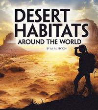 bokomslag Desert Habitats Around the World