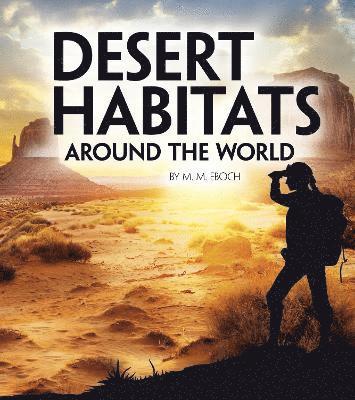 bokomslag Desert Habitats Around the World