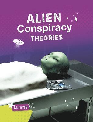 Alien Conspiracy Theories 1