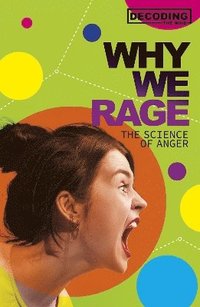 bokomslag Why We Rage