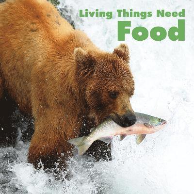 Living Things Need Food 1