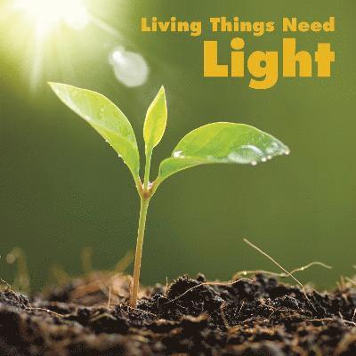 Living Things Need Light 1