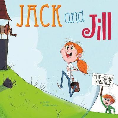 Jack and Jill Flip-Side Rhymes 1