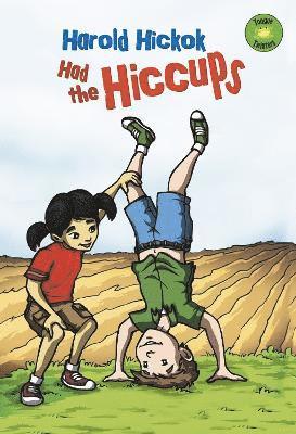 Harold Hickok Had the Hiccups 1