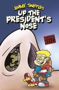 bokomslag Up the President's Nose