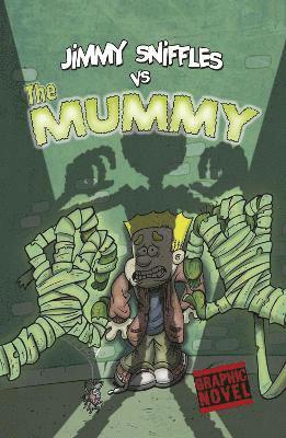 Jimmy Sniffles vs the Mummy 1