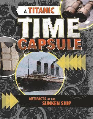 bokomslag A Titanic Time Capsule