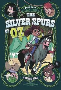 bokomslag The Silver Spurs of Oz