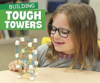 Building Tough Towers 1