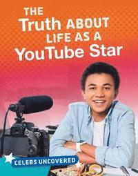 bokomslag The Truth About Life as a YouTube Star