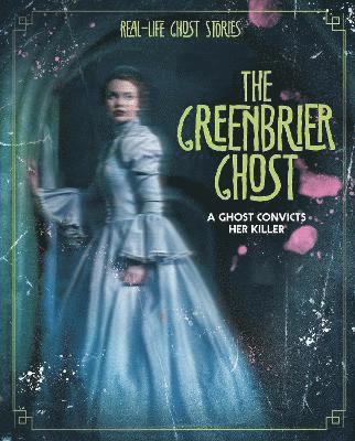 The Greenbrier Ghost 1