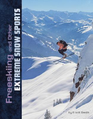 Elliott Smith - Freeskiing and Other Extreme Snow Sports, Häftad