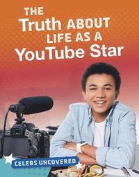 bokomslag The Truth About Life as a YouTube Star