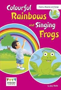 bokomslag Colourful Rainbows and Singing Frogs