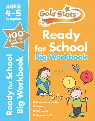 Gold Stars Ready for School Big Workbook Ages 4-5 Reception