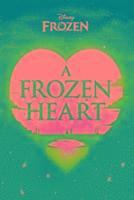 Disney Frozen A Frozen Heart