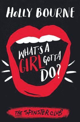 What's a Girl Gotta Do? 1